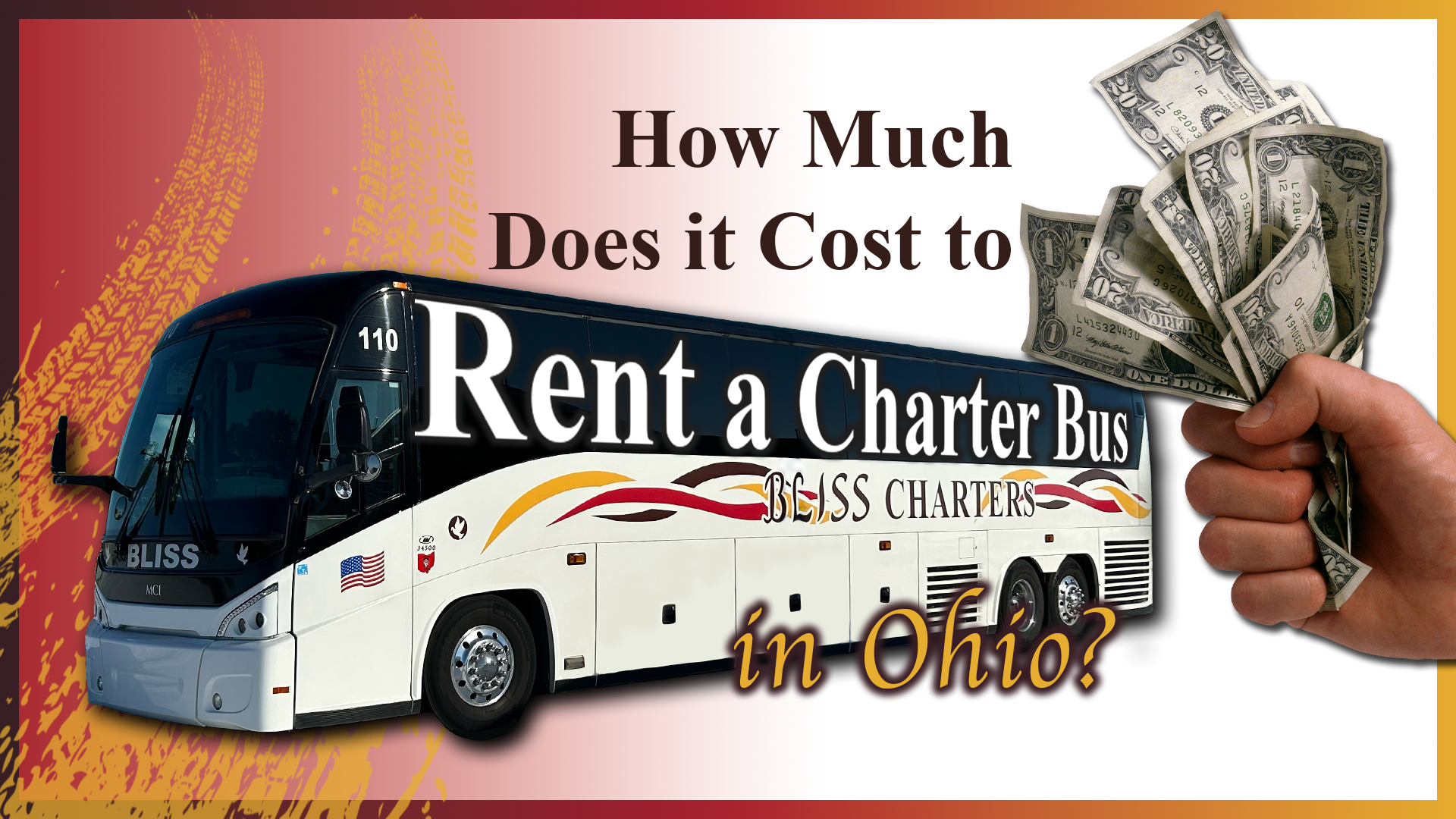 Hand holding money next to bus with text that says "How much does it cost to rent a charter bus in Ohio?"