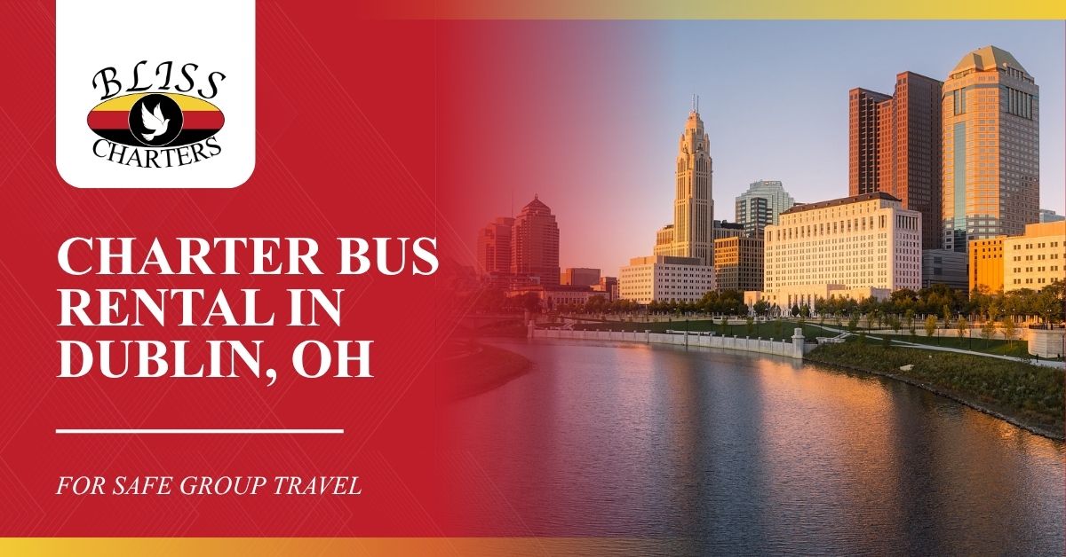 Promotional banner for Bliss Charters advertising charter bus rental in Dublin, Ohio, with white text on a red background and a sunset Dublin, OH skyline beside the Scioto River.